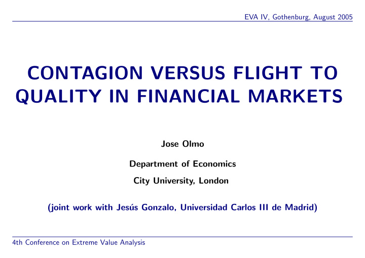 contagion versus flight to quality in financial markets