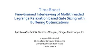 TimeBoost  Fine-Grained Interleaving of Multithreaded  Lagrange Relaxation based Gate Sizing with
