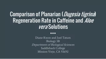 Comparison of Planarian ( Dugesia tigrina ) Regeneration Rate in Caffeine and Aloe vera Solutions