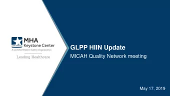 GLPP HIIN Update  MICAH Quality Network meeting  May 17, 2019  Person &amp; Family Engagement