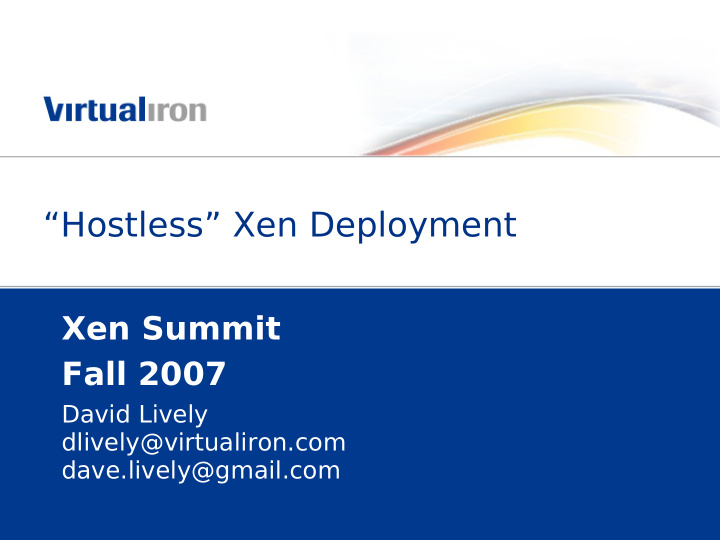 hostless xen deployment