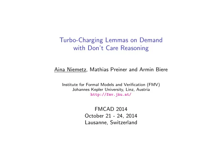 turbo charging lemmas on demand with don t care reasoning