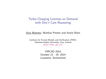 Turbo-Charging Lemmas on Demand  with Dont Care Reasoning  Aina Niemetz, Mathias Preiner and