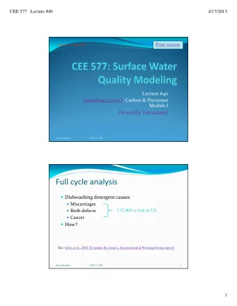 Full cycle analysis  Dishwashing detergent causes  Miscarriages  137,000 at risk in US