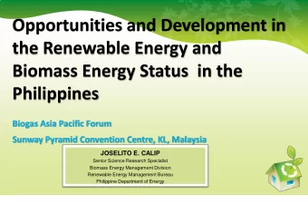 Opportunities and Development in  the Renewable Energy and  Biomass Energy Status  in the