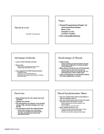 Topics  Topics  Thread Programming (Chapter 12)  Threads &amp; Locks