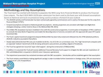 Methodology and Key Assumptions  The Trust team has worked with Deloitte to populate the NHSI Long