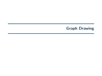 Graph Drawing  Embedding  Embedding For a given graph G = ( V , E ) , an embedding (into R 2 )