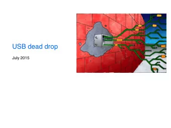 USB dead drop  July 2015  What is it  USB device installed in a public space      name