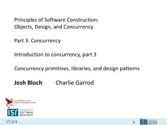 Josh Bloch  Charlie Garrod  17-214  1  Administrivia  HW 5b due today, 11:59EDT (framework &amp;