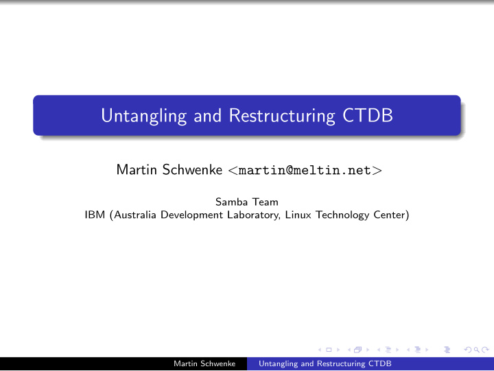 untangling and restructuring ctdb