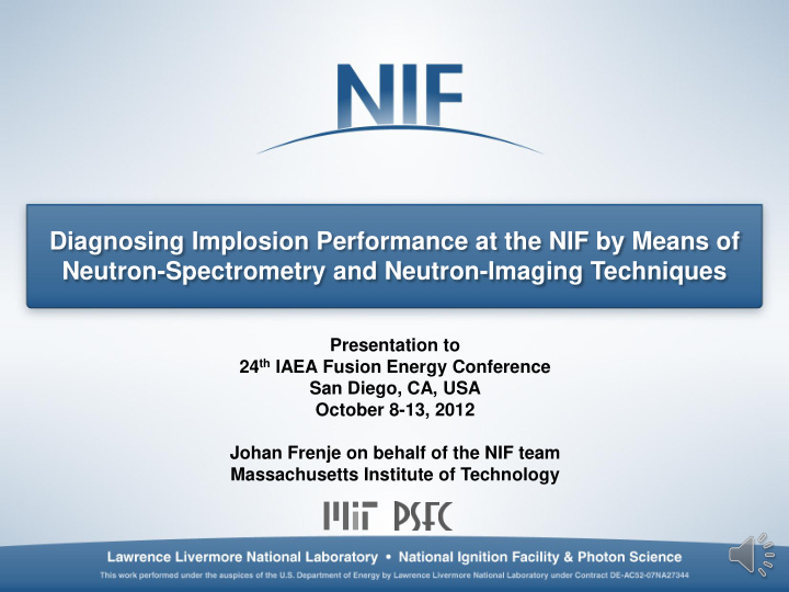 diagnosing implosion performance at the nif by means of