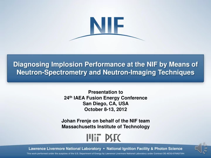 diagnosing implosion performance at the nif by means of