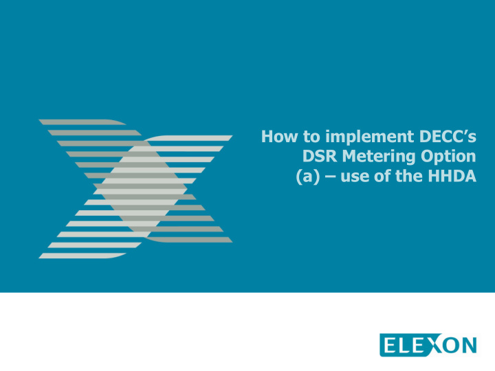 how to implement decc s dsr metering option a use of the