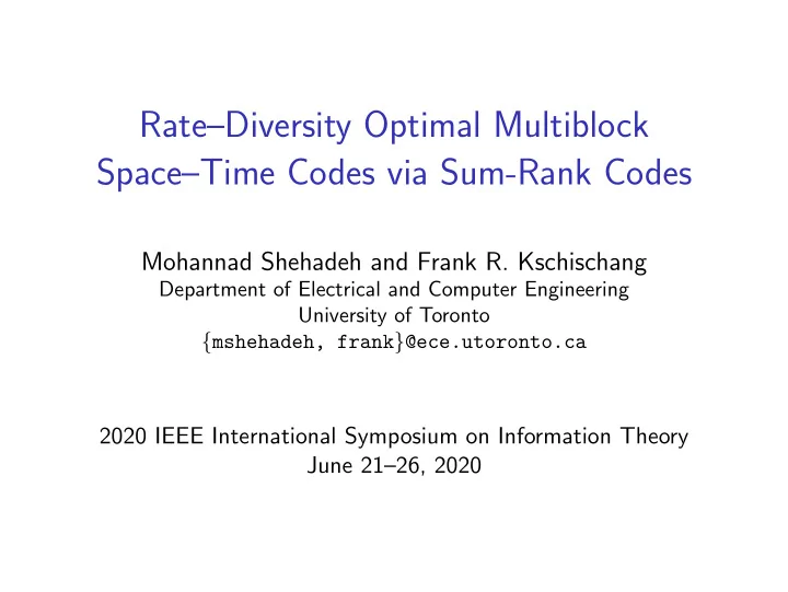 rate diversity optimal multiblock space time codes via