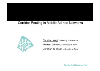 Corridor Routing  Routing in Mobile  in Mobile Ad  Ad-  -hoc  hoc Networks  Networks  Corridor