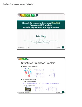 Structured Prediction Problem  Unstructured prediction  Structured prediction  Part of