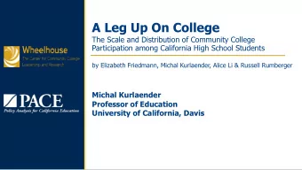 A Leg Up On College  The Scale and Distribution of Community College  Participation among