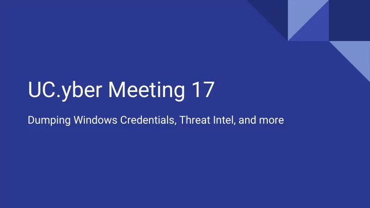 uc yber meeting 17