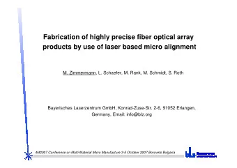 Fabrication of highly precise fiber optical array  products by use of laser based micro alignment