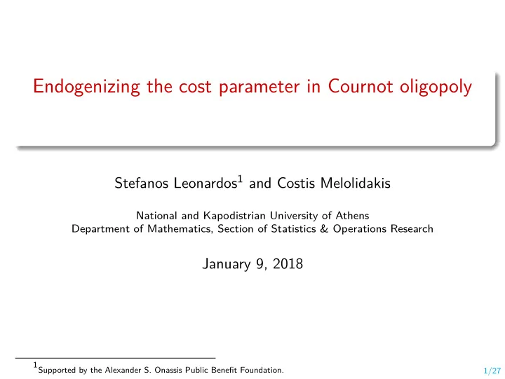 endogenizing the cost parameter in cournot oligopoly