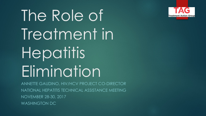 the role of treatment in hepatitis elimination