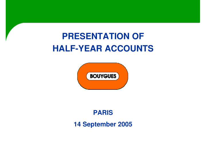 presentation of half year accounts