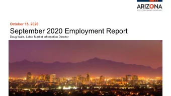September 2020 Employment Report  Doug Walls, Labor Market Information Director  Types of