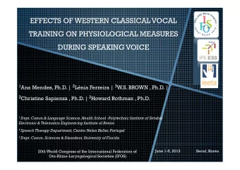EFFECTS OF WESTERN CLASSICAL VOCAL  TRAINING ON PHYSIOLOGICAL MEASURES  DURING SPEAKING VOICE 1 Ana