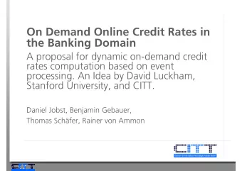 On Demand Online Credit Rates in  the Banking Domain  A proposal for dynamic on-demand credit