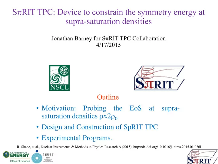 s p rit tpc device to constrain the symmetry energy at