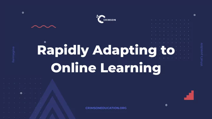 rapidly adapting to