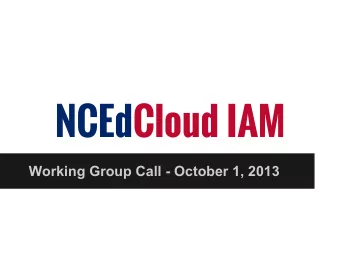 NCEdCloud IAM  Working Group Call - October 1, 2013  Agenda   Update on NCEdCloud IAM Service