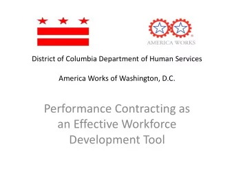 an Effective Workforce  Development Tool  Benefits of Performance Based Contracts  Participant
