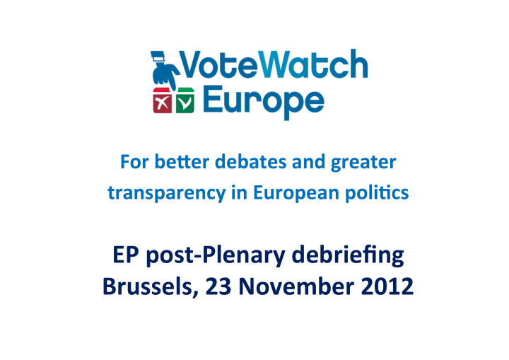 transparency in european poli5cs ep post plenary