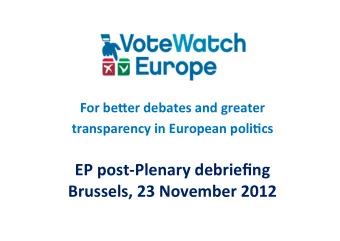 transparency  in  European  poli5cs     EP  post-Plenary  debriefing