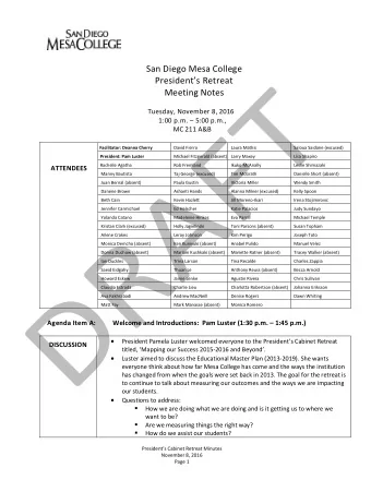 San Diego Mesa College Presidents Retreat Meeting Notes  Tuesday, November 8, 2016 1:00 p.m.