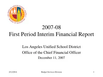 2007-08  First Period Interim Financial Report  Los Angeles Unified School District  Office of the