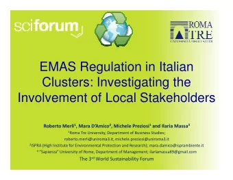 EMAS Regulation in Italian  Clusters: Investigating the  Involvement of Local Stakeholders Roberto