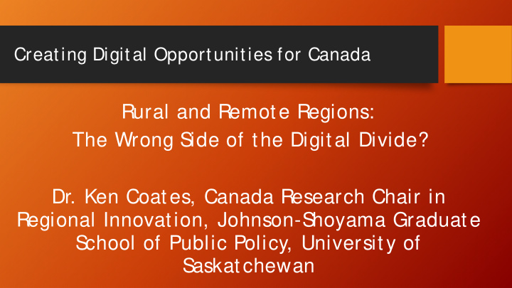 rural and remote regions the wrong s ide of the digital