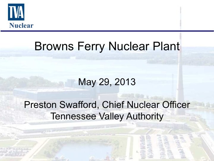 nuclear browns ferry nuclear plant may 29 2013 preston