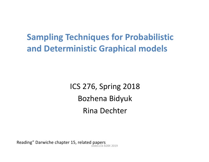 sampling techniques for probabilistic and deterministic