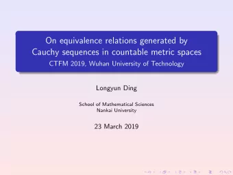 On equivalence relations generated by  Cauchy sequences in countable metric spaces  CTFM 2019,