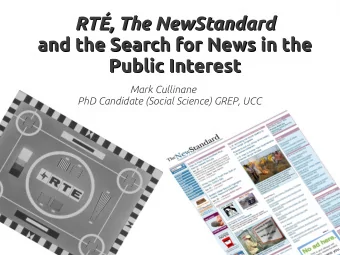 RT, The NewStandard  RT, The NewStandard  and the Search for News in the  and the Search for