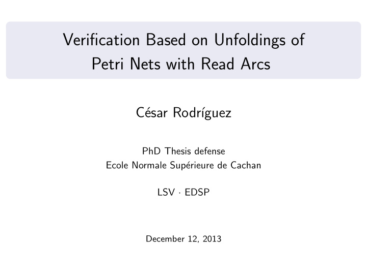 verification based on unfoldings of petri nets with read