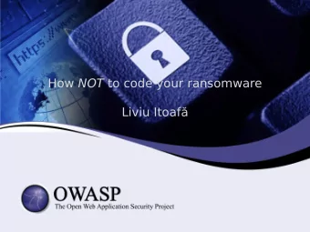 How NOT to code your ransomware  Liviu Itoaf  About Me  $ whoami    Security Researcher @