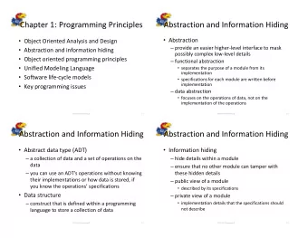 Chapter 1: Programming Principles  Abstraction and Information Hiding  Abstraction  Object
