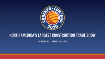 ABOUT THE SHOW CONEXPO- CON/AGG is North Americas largest  construction trade show representing