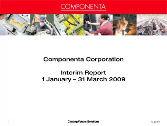 Componenta Corporation  Interim Report  1 January   31 March 2009