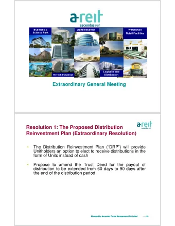Extraordinary General Meeting  Resolution 1: The Proposed Distribution  Reinvestment Plan